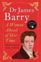 Dr James Barry - Michael Du Preez, Jeremy Dronfield (ISBN: 9781786071194)