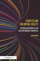 Storytelling for Virtual Reality - John Bucher (ISBN: 9781138629660)