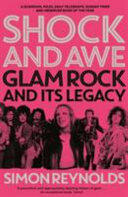 Shock and Awe - Glam Rock and Its Legacy from the Seventies to the Twenty-First Century (ISBN: 9780571301720)