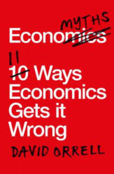 Economyths - David Orrell (ISBN: 9781785782299)