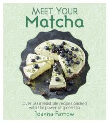 Meet Your Matcha (ISBN: 9781848993402)