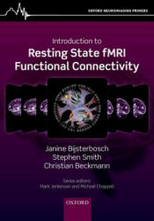 Introduction to Resting State fMRI Functional Connectivity - Janine Bijsterbosch, Stephen M. Smith, Christian F. Beckmann (ISBN: 9780198808220)