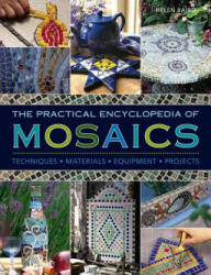 Practical Encyclopedia of Mosaics - Helen Baird (ISBN: 9780754833703)
