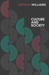 Culture and Society - Raymond Williams (ISBN: 9781784870812)