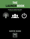 The Launch Book: Motivational Stories to Launch Your Idea Business or Next Career (ISBN: 9781910649985)