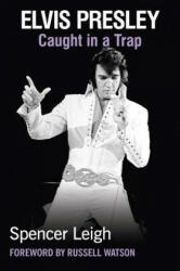 Elvis Presley - Spencer Leigh, Russell Watson (ISBN: 9780857161659)