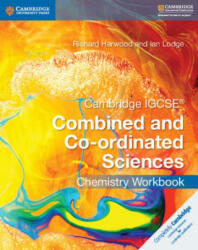 Cambridge IGCSE (R) Combined and Co-ordinated Sciences Chemistry Workbook - Richard Harwood, Ian Lodge (ISBN: 9781316631058)