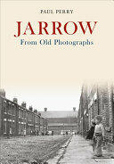 Jarrow from Old Photographs (ISBN: 9781445672786)
