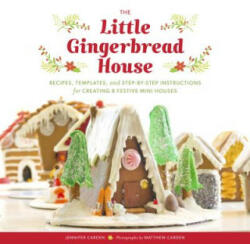 Little Gingerbread House - Jennifer Carden (ISBN: 9781452136554)