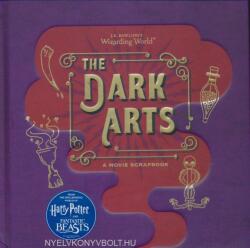 J. K. Rowling's Wizarding World - The Dark Arts - Warner Bros (ISBN: 9781408885970)