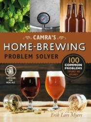 Camra's Home-Brewing Problem Solver - Erik Lars Myers (ISBN: 9781852493479)