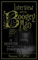 Interview with the Boogeyman: A Monster for All Times (ISBN: 9780764353079)
