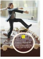 Dieta iubitoarelor de ciocolata - Carole Matthews (ISBN: 9789737243461)