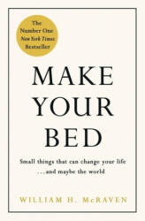 Make Your Bed - William H. McRaven (ISBN: 9780718188863)