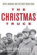 The Christmas Truce: Myth Memory and the First World War (ISBN: 9780813174020)
