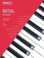 Trinity College London Piano Exam Pieces & Exercises 2018-2020. Initial Grade (ISBN: 9780857366078)