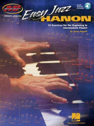 Easy Jazz Hanon: 50 Exercises for the Beginning to Intermediate Pianist Musicians (ISBN: 9781495082290)