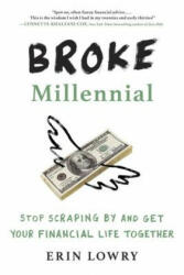 Broke Millennial - Erin Lowry (ISBN: 9780143130406)