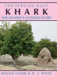 Khark: The Island's Untold History (ISBN: 9781933823904)