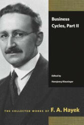 Business Cycles - Friedrich A. Von Hayek (ISBN: 9780865979048)
