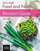 WJEC GCSE Food and Nutrition: Revision Guide (ISBN: 9781908682949)