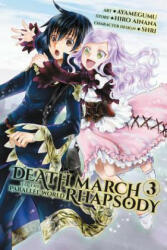 Death March to the Parallel World Rhapsody, Vol. 3 (manga) - Hiro Ainana (ISBN: 9780316439626)