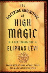 The Doctrine and Ritual of High Magic: A New Translation (ISBN: 9780143111030)