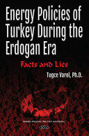 Energy Policies of Turkey During the Erdogan Era - Facts & Lies (ISBN: 9781536105896)