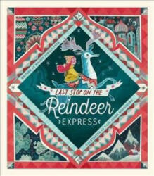 Last Stop on the Reindeer Express - Maudie Powell-Tuck (ISBN: 9781848696938)