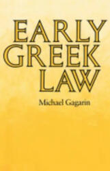 Early Greek Law - Michael Gagarin (ISBN: 9780520066021)