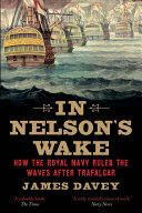 In Nelson's Wake: The Navy and the Napoleonic Wars (ISBN: 9780300228830)