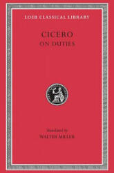 On Duties - Marcus Tullius Cicero (ISBN: 9780674990333)