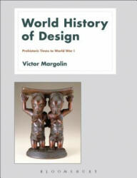 World History of Design Volume 1 - Victor Margolin (ISBN: 9781350012721)