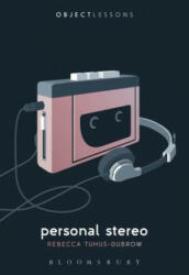 Personal Stereo - Rebecca Tuhus-Dubrow (ISBN: 9781501322815)