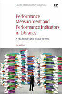 Libraries and Key Performance Indicators: A Framework for Practitioners (ISBN: 9780081002278)