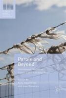 Parole and Beyond: International Experiences of Life After Prison (ISBN: 9781349951178)