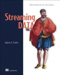 Streaming Data - Andrew Psaltis (ISBN: 9781617292286)