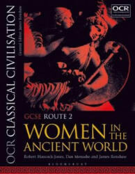 OCR Classical Civilisation GCSE Route 2 - Women in the Ancient World (ISBN: 9781350015036)