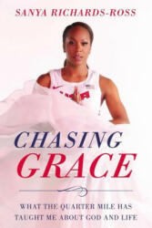 Chasing Grace - Sanya Richards-Ross (ISBN: 9780310349402)