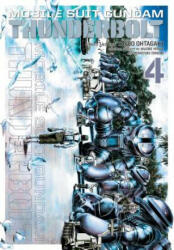 Mobile Suit Gundam Thunderbolt, Vol. 4 - Yasuo Ohtagaki, Yoshiyuki Tomino, Hajime Yatate (ISBN: 9781421593029)