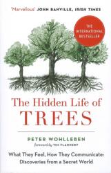The Hidden Life Of Trees - Peter Wohlleben (ISBN: 9780008218430)