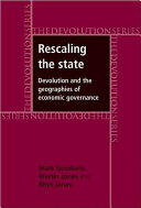 Rescaling the State: Devolution and the Geographies of Economic Governance (ISBN: 9781526116994)