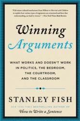 Winning Arguments - Stanley Fish (ISBN: 9780062226679)