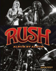 Rush: Album by Album (ISBN: 9780760352205)