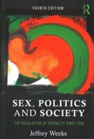 Sex Politics and Society: The Regulation of Sexuality Since 1800 (ISBN: 9781138963184)
