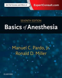 Basics of Anesthesia - Manuel Pardo, Ronald D. Miller (ISBN: 9780323401159)