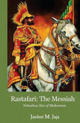 Rastafari: The Messiah - Janhoi Jaja (ISBN: 9789768245526)
