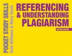 Referencing and Understanding Plagiarism (ISBN: 9781137530714)