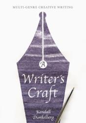 A Writer's Craft: Multi-Genre Creative Writing (ISBN: 9781137610942)