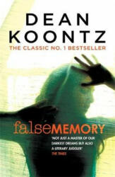 False Memory - Dean Koontz (ISBN: 9781472248305)